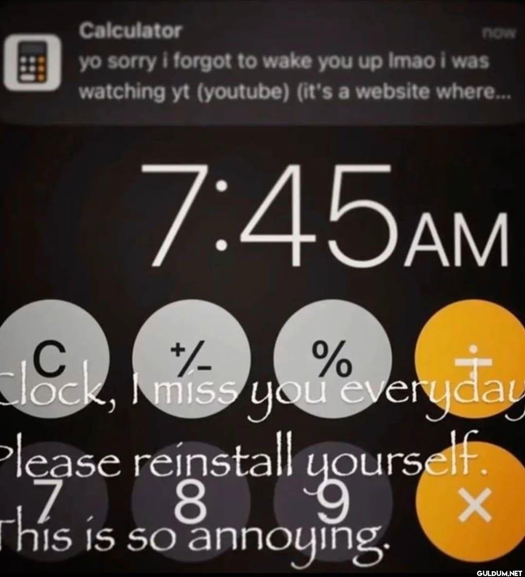 Calculator now yo sorry i...