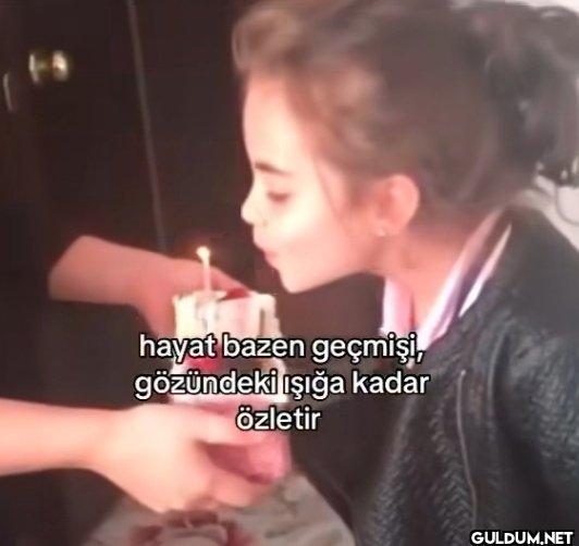 hayat bazen geçmişi,...