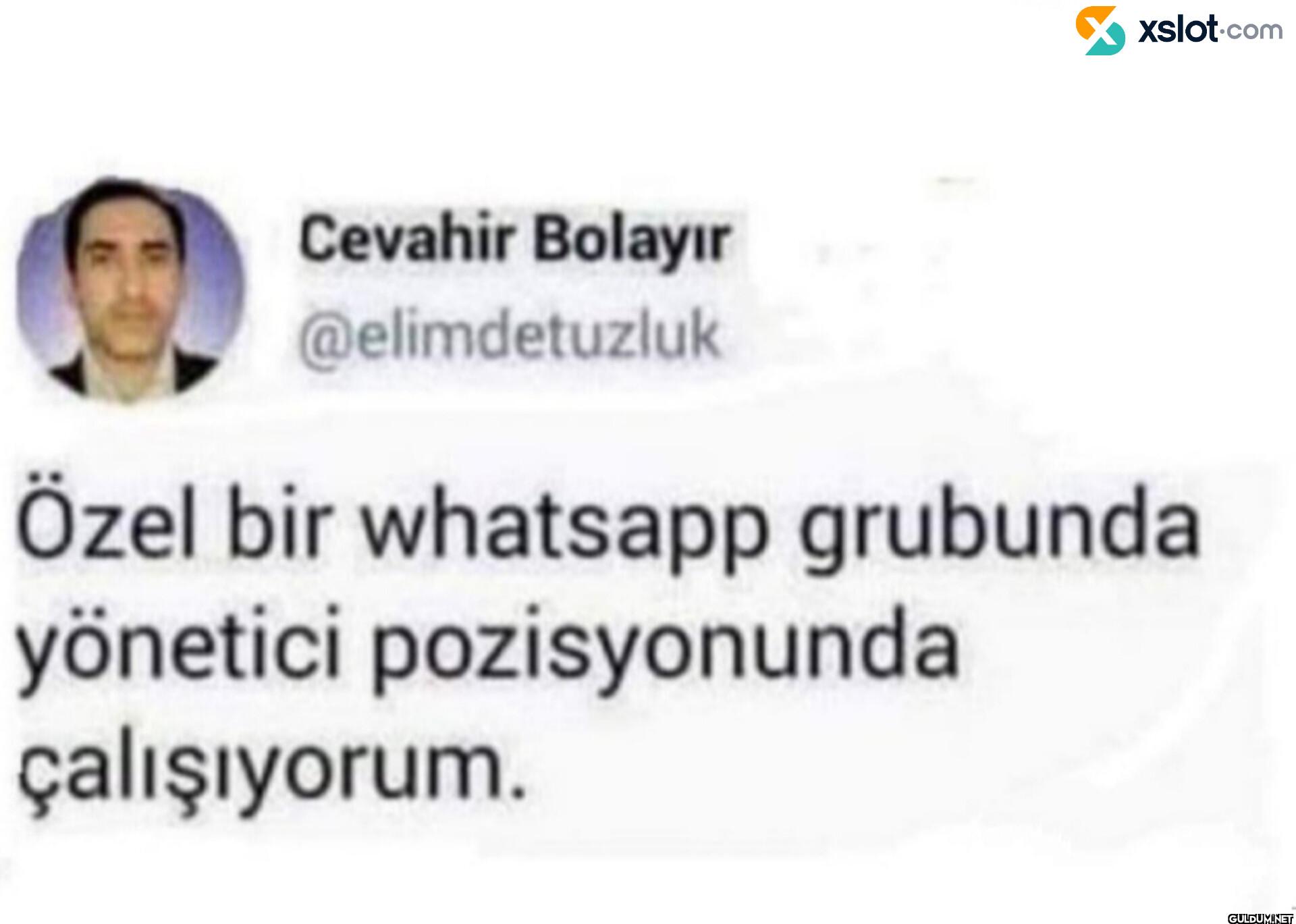 Özel bir whatsapp grubunda...