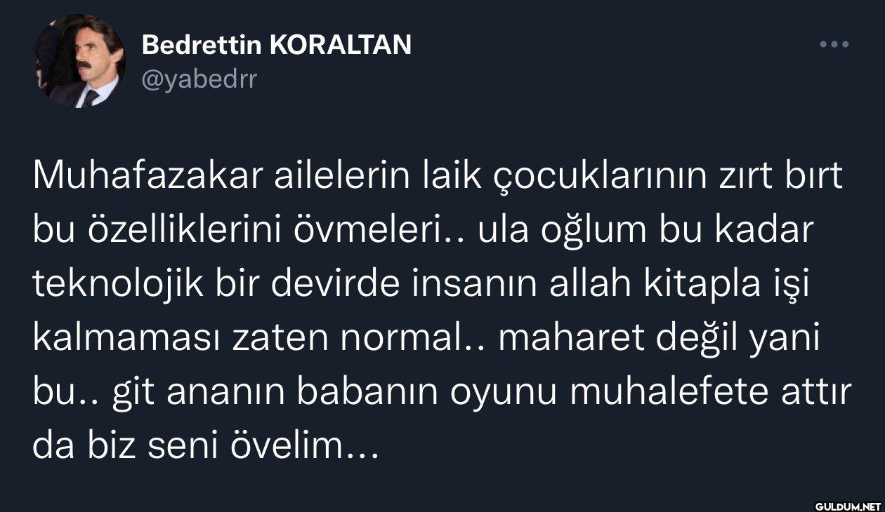 Muhafazakar ailelerin laik...