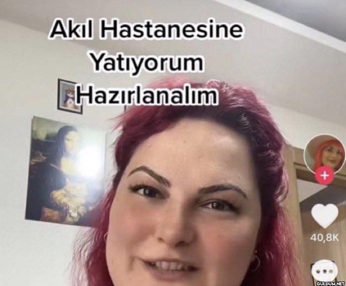 Akıl Hastanesine Yatıyorum...