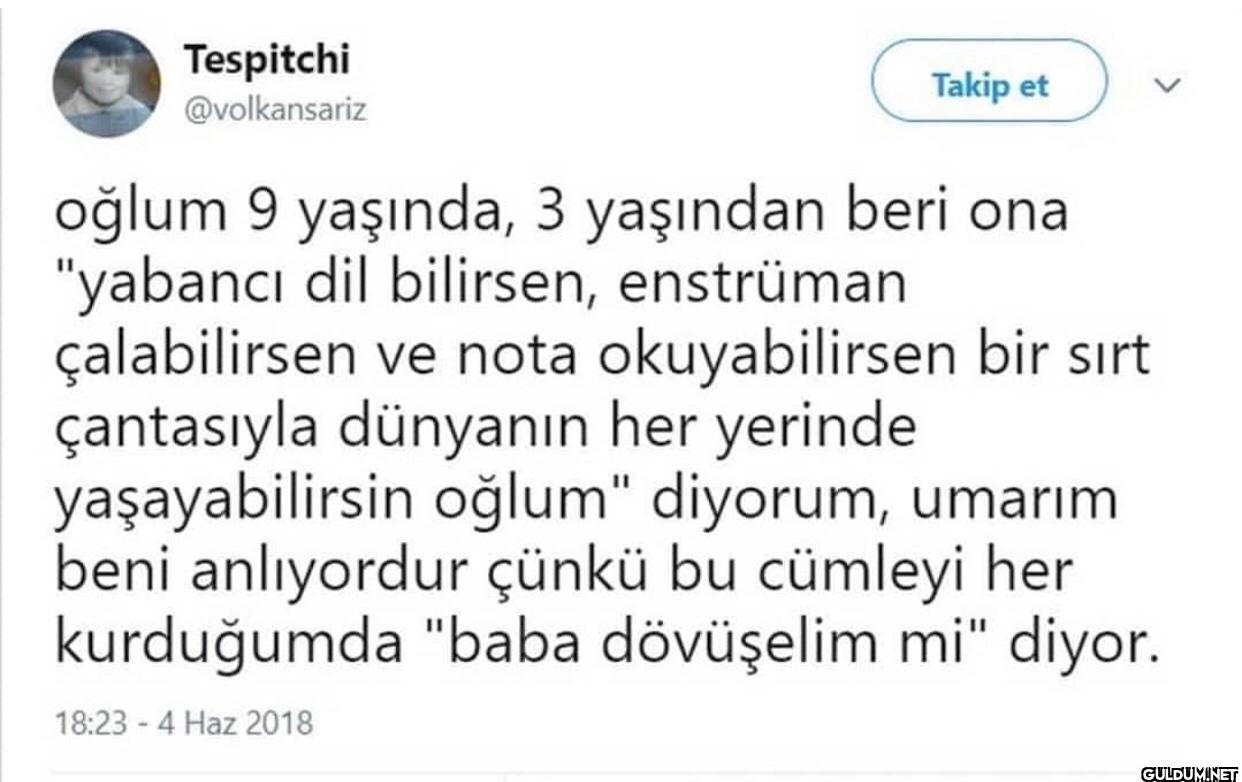 Takip et oğlum 9 yaşında,...