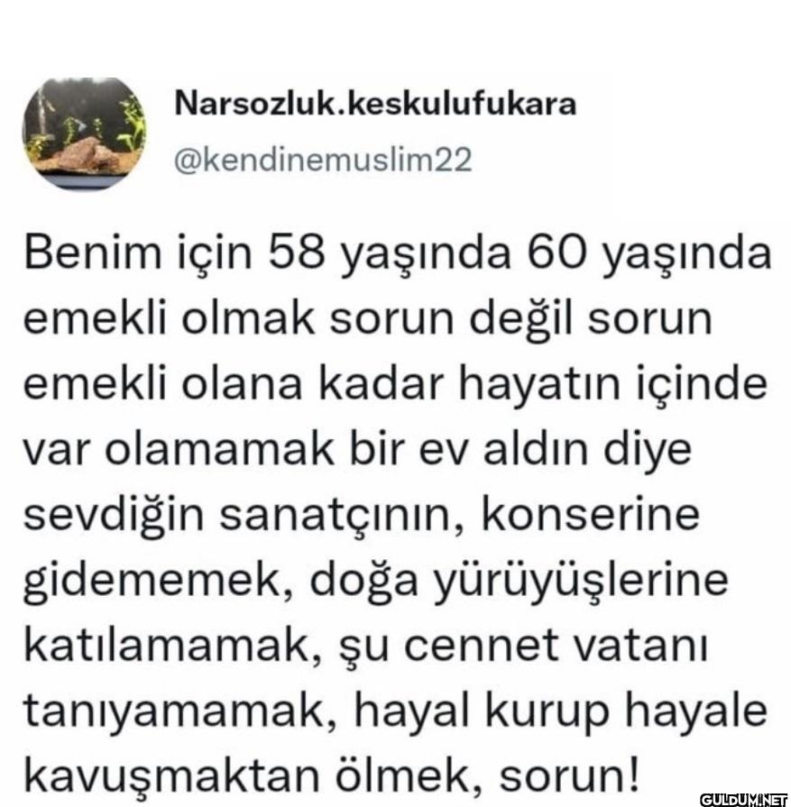Benim için 58 yaşında 60...