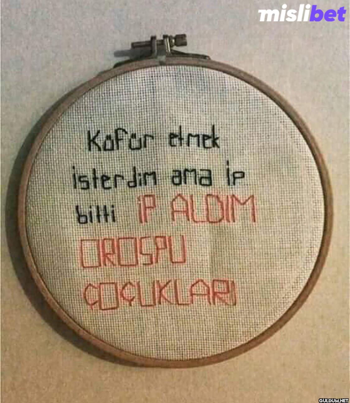Kofar etmek isterdim ama...