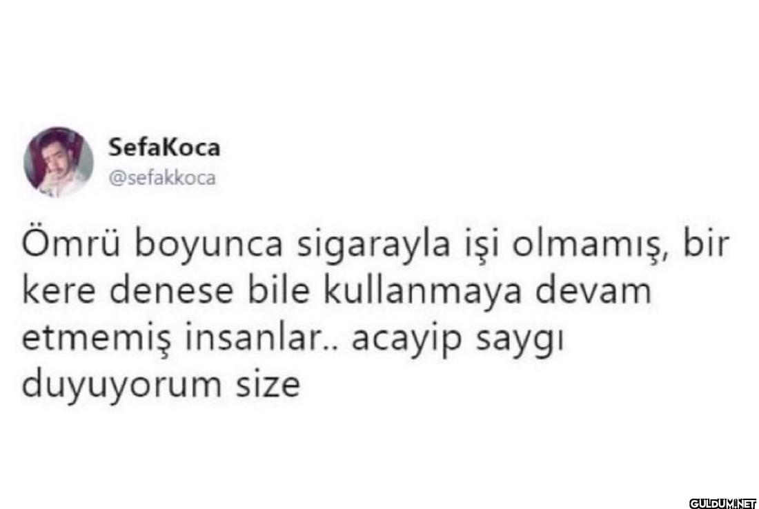 Ömrü boyunca sigarayla işi...