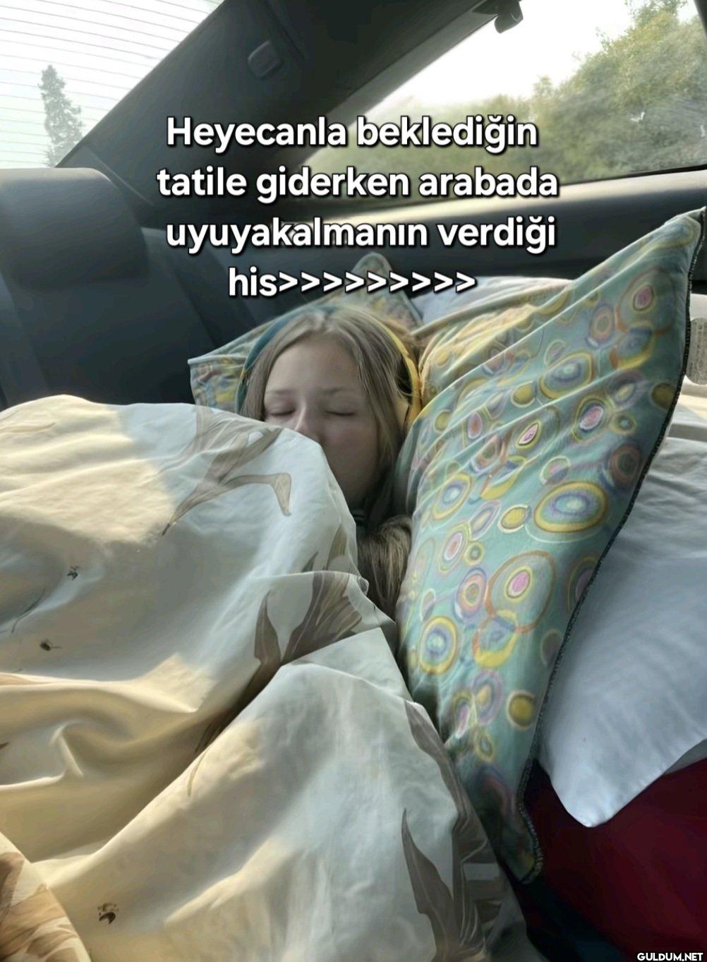 Heyecanla beklediğin...