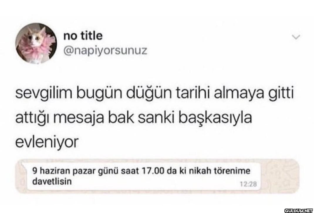 sevgilim bugün düğün...