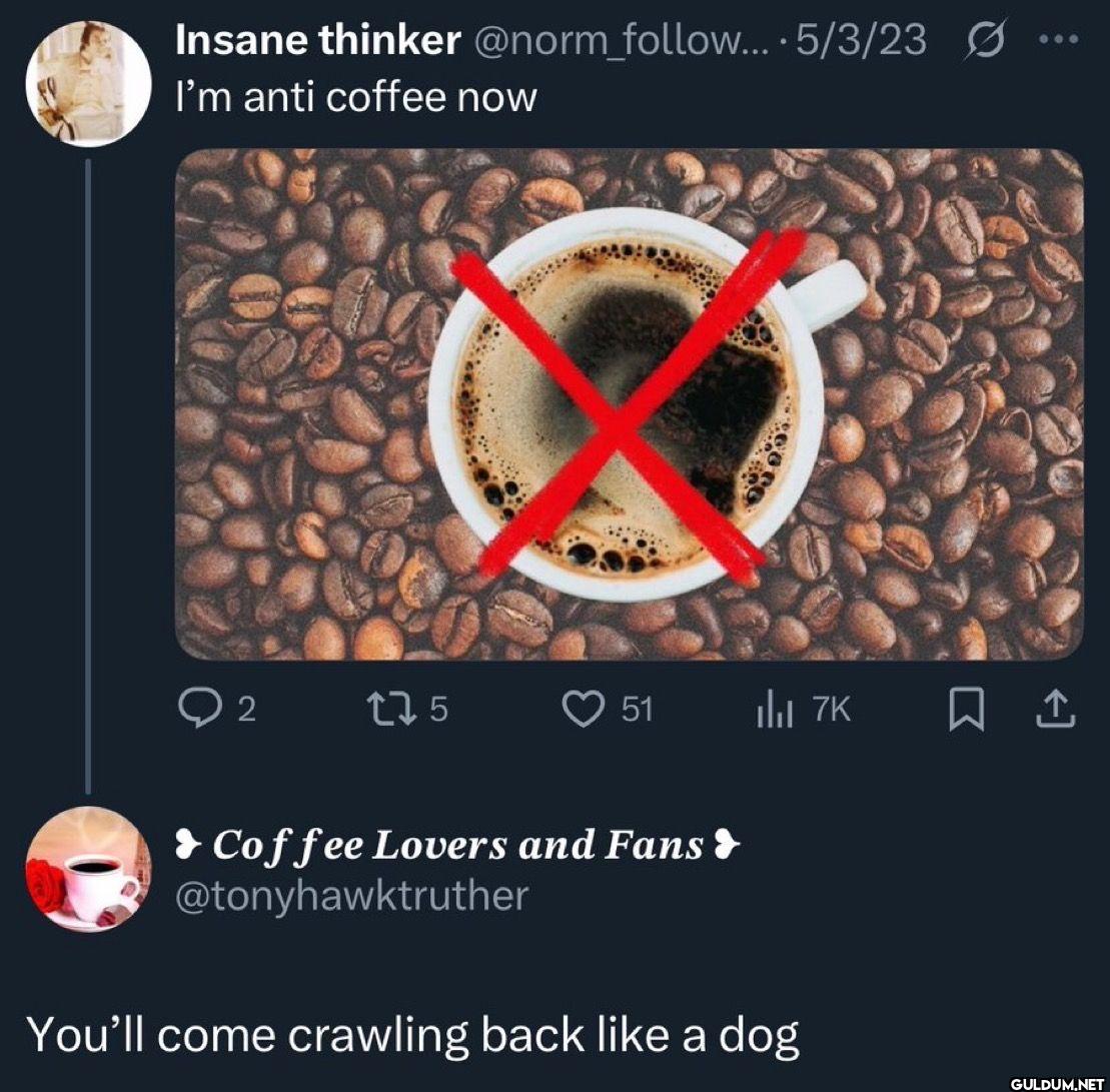 5/3/23 0 I'm anti coffee...