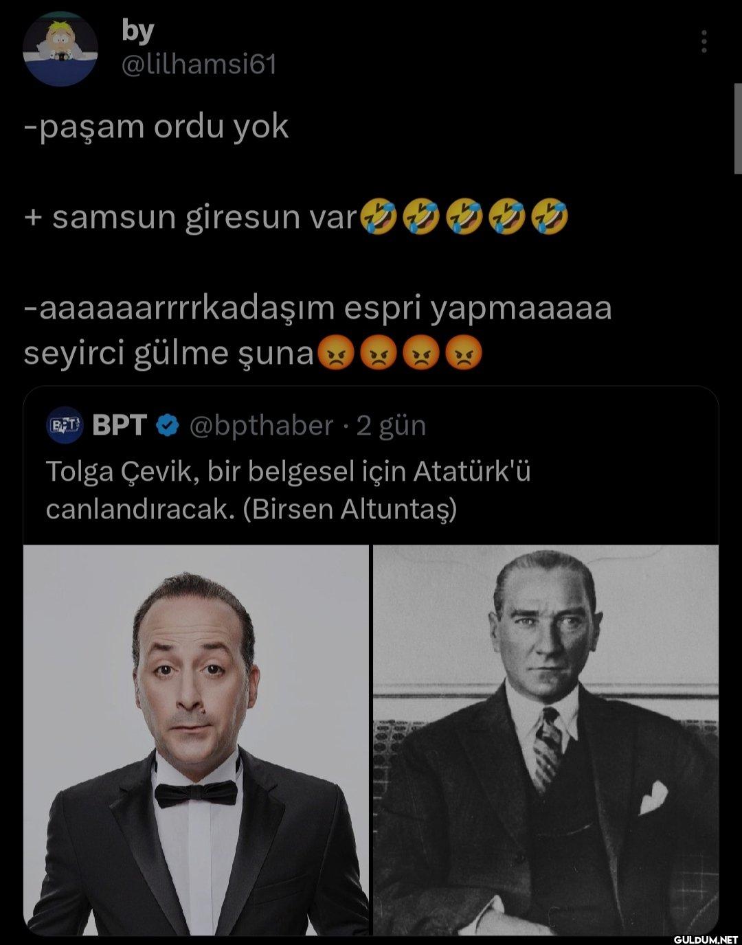 -paşam ordu yok + samsun...