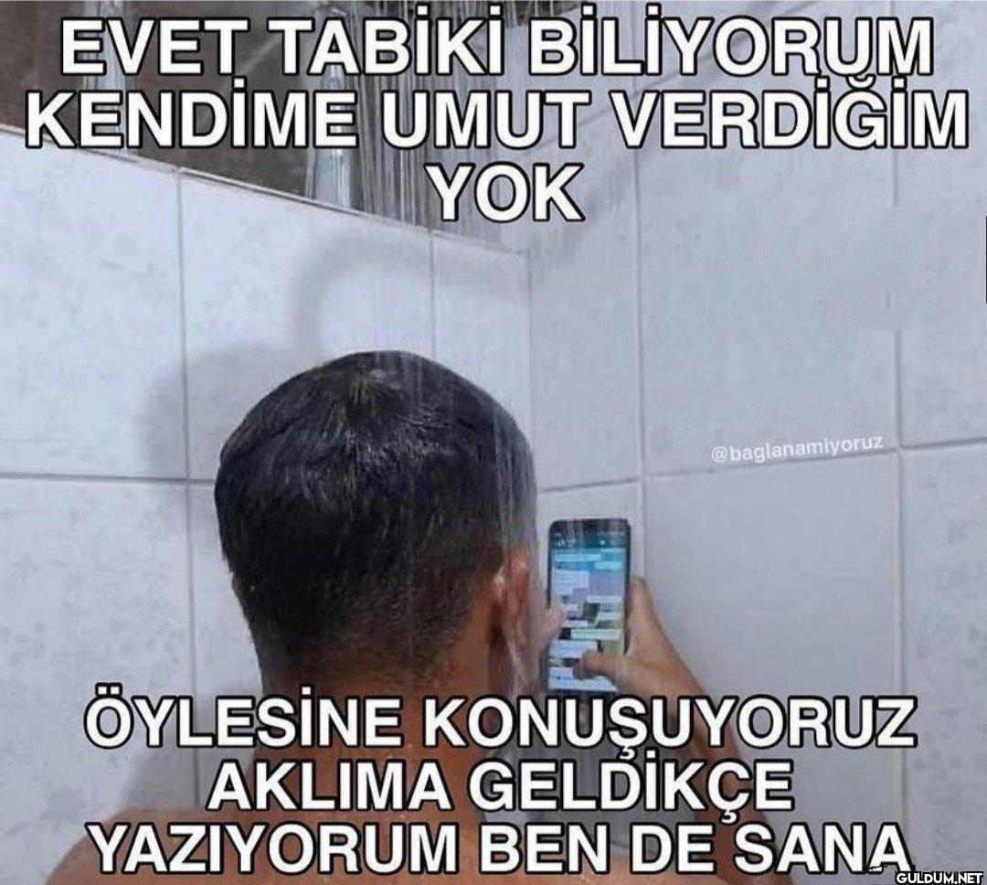 EVET TABİKİ BİLİYORUM...