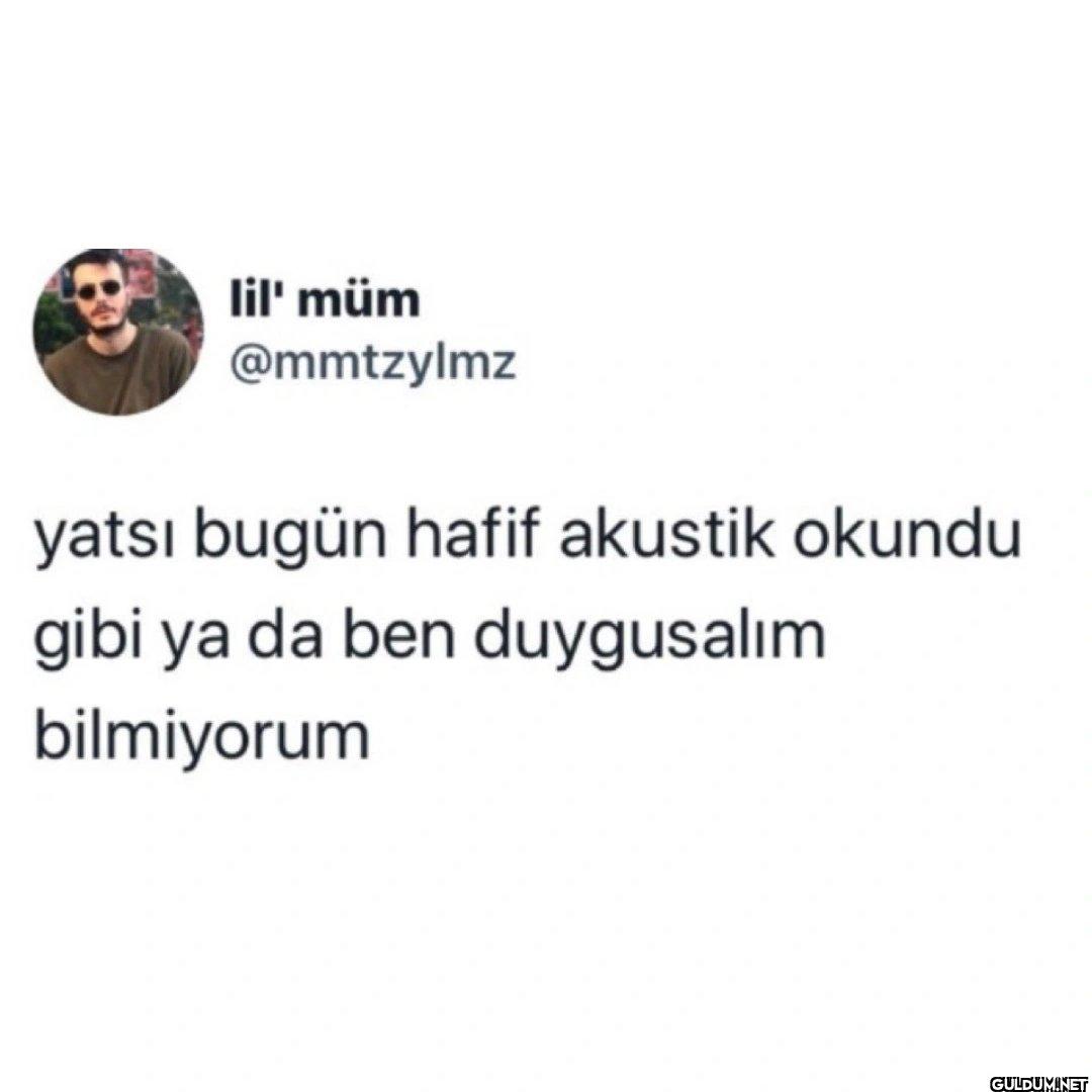 yatsı bugün hafif akustik...
