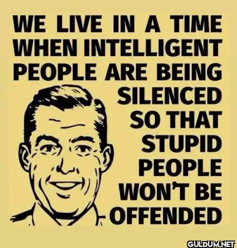 WE LIVE IN A TIME WHEN...