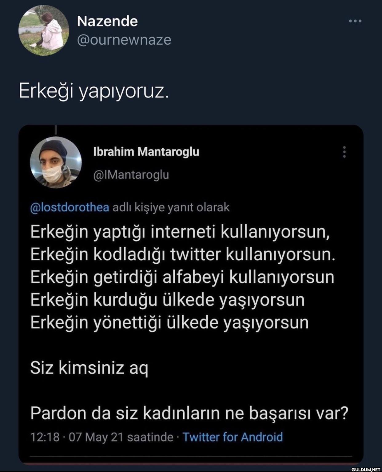 Erkeği yapıyoruz. Ibrahim...