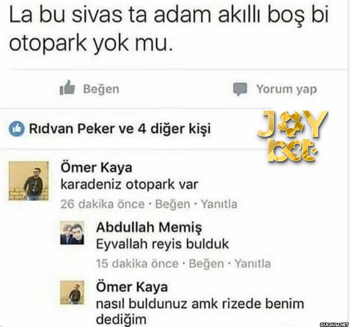 La bu sivas ta adam akıllı...