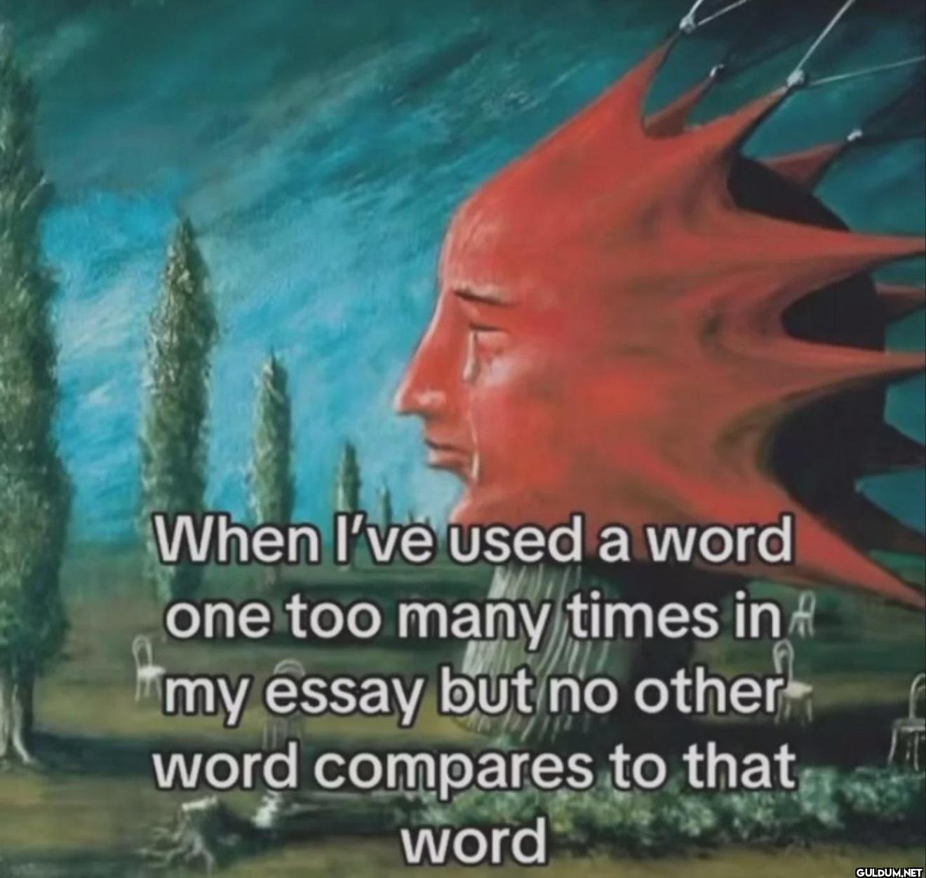 When I've used a word one...