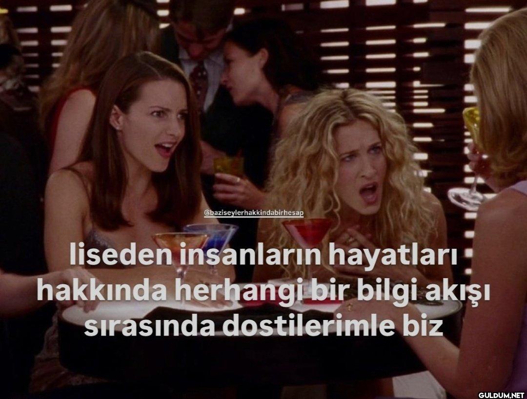 liseden insanların...