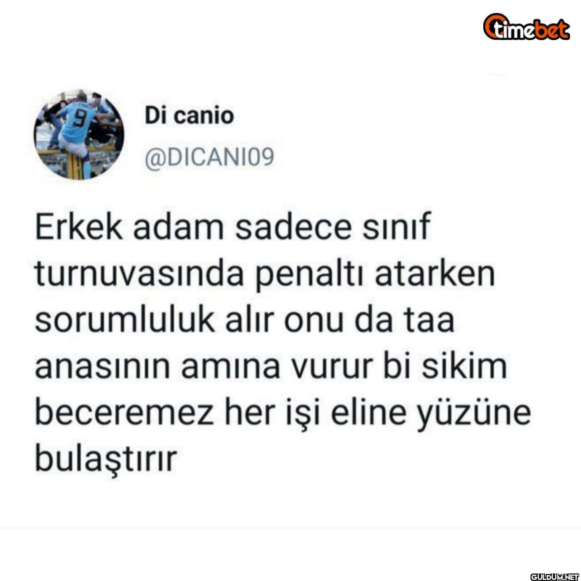 Erkek adam sadece sınıf...