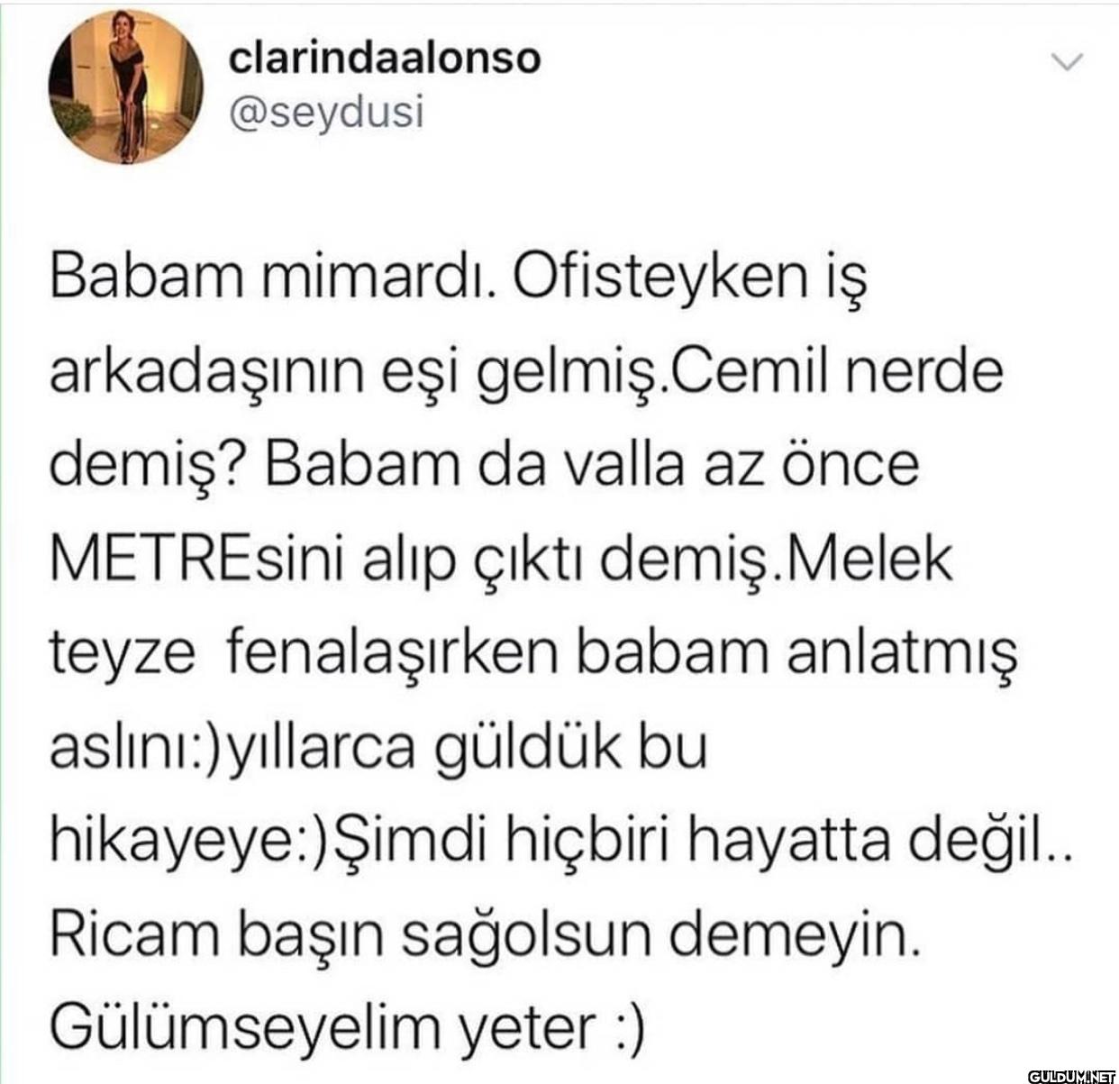 Babam mimardı. Ofisteyken...