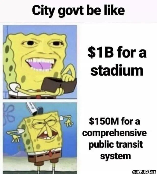 City govt be 1B for a...