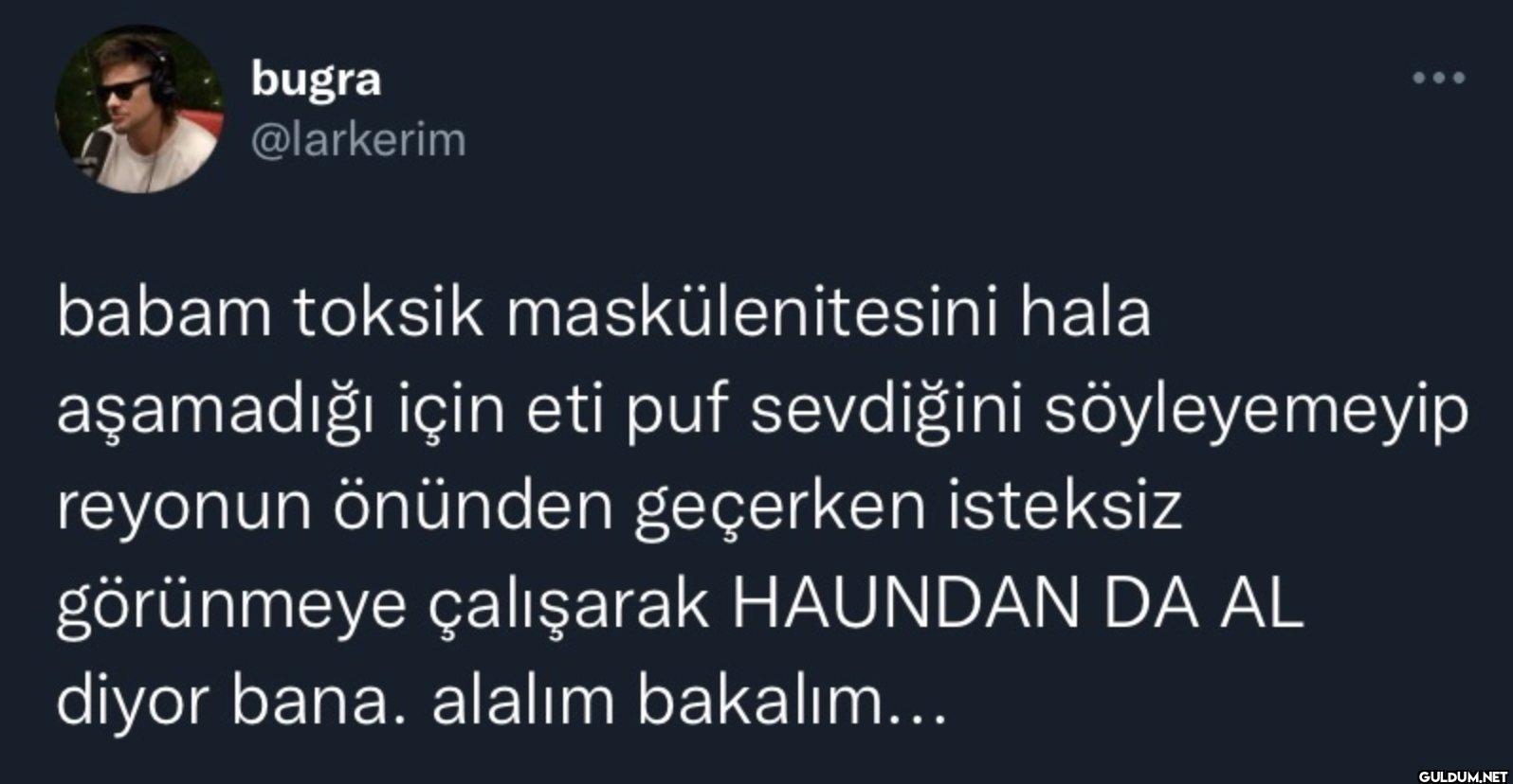 babam toksik...