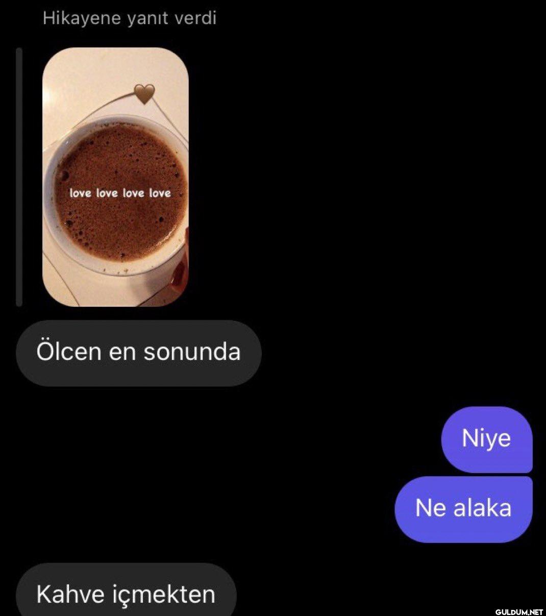 Hikayene yanıt verdi I...