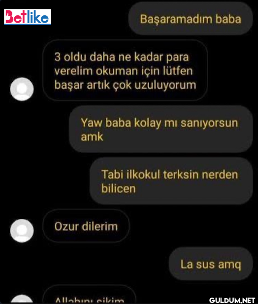 Betlike Başaramadım baba 3...
