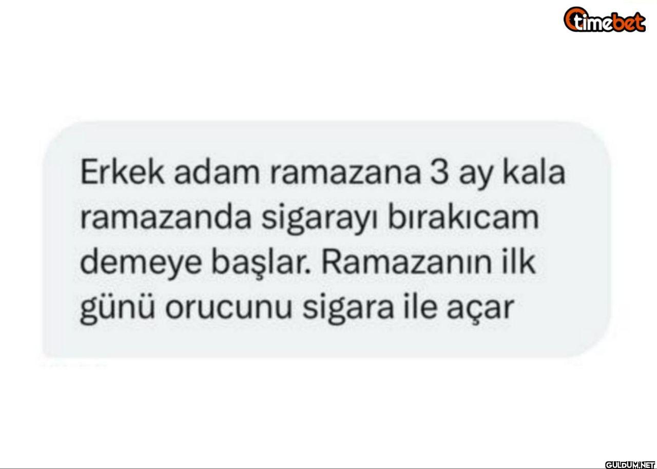 Erkek adam ramazana 3 ay...