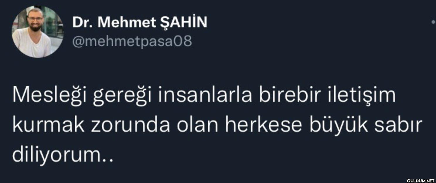 Mesleği gereği insanlarla...
