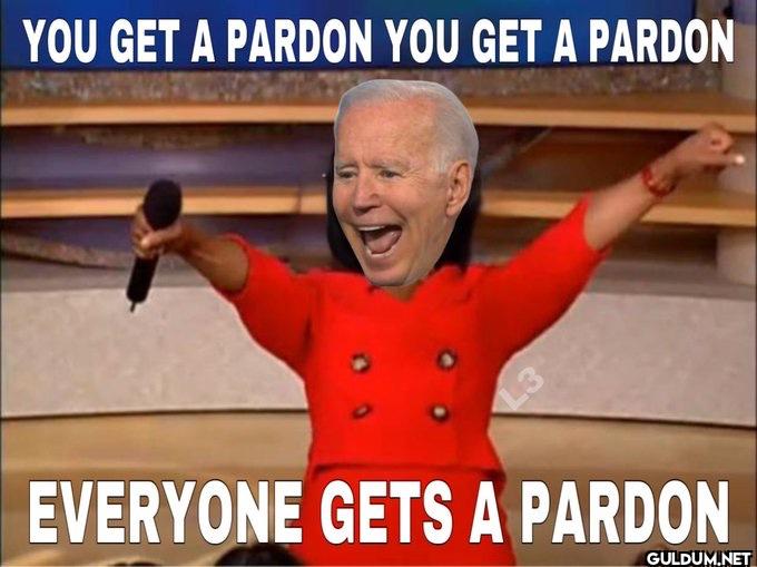 Pretty much.    YOU GET A...