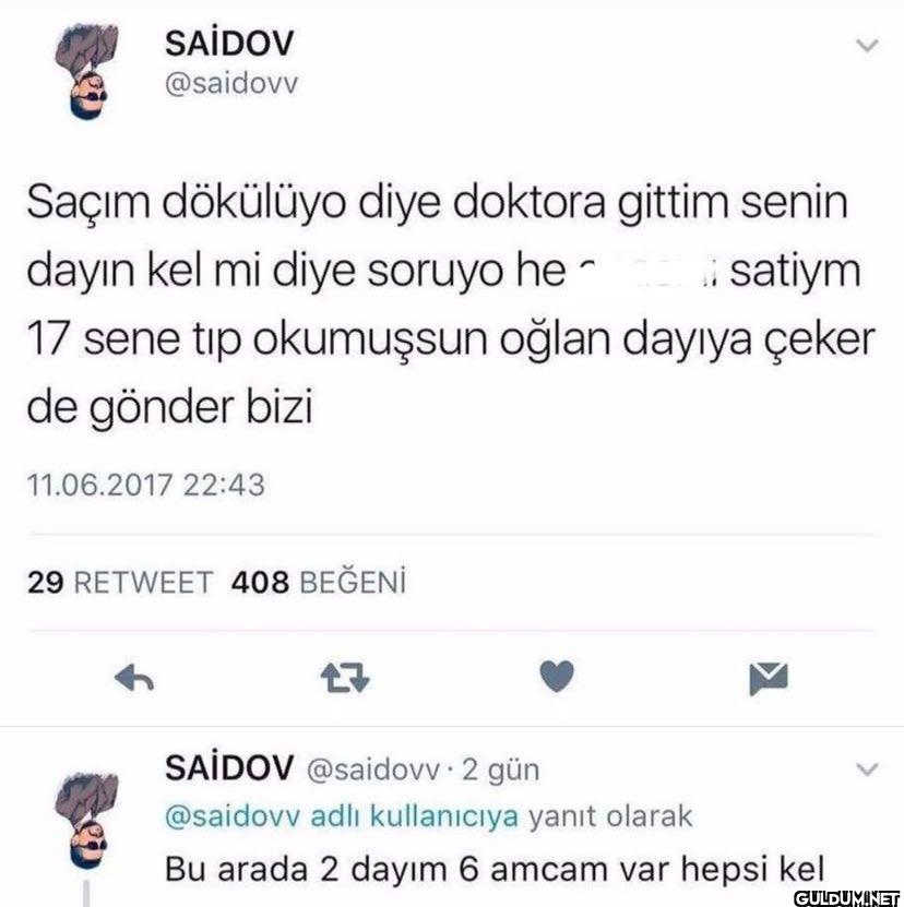 Saçım dökülüyo diye...
