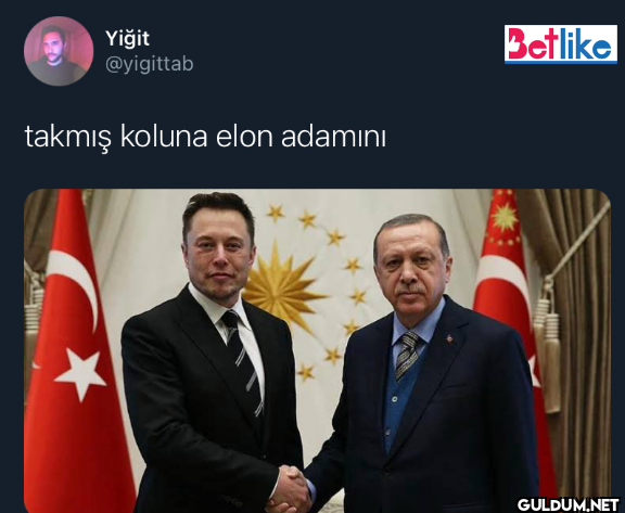 takmış koluna elon adamını Betlike