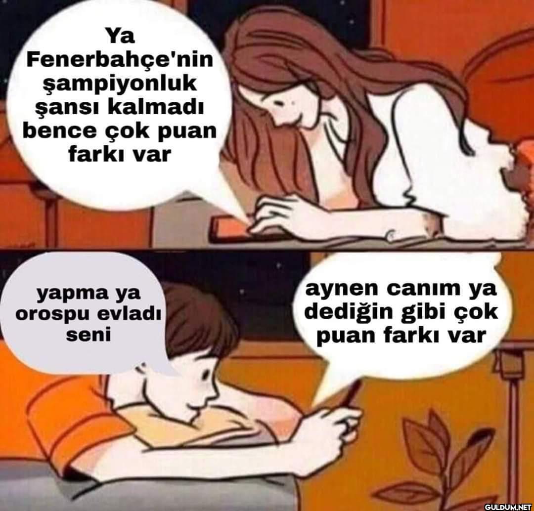 Ya Fenerbahçe'nin...