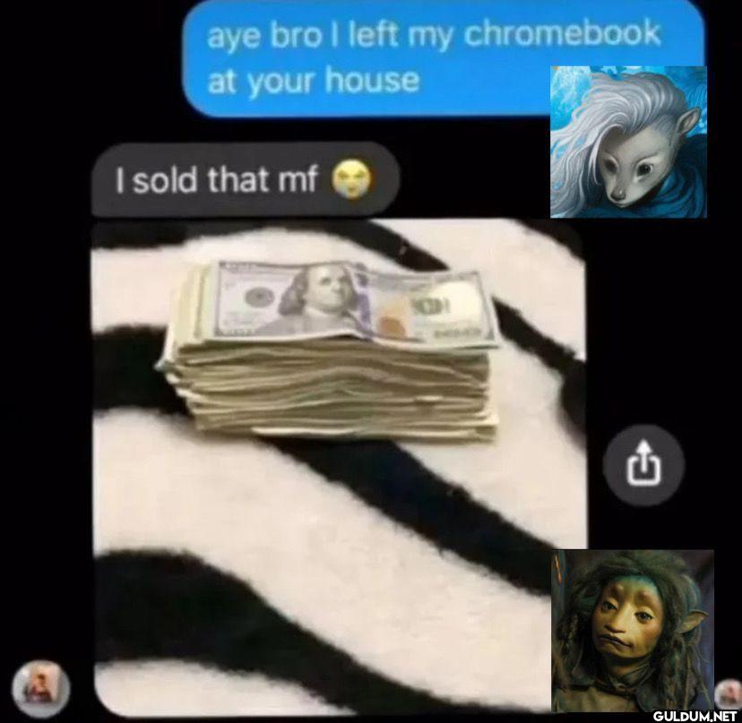 aye bro I left my...