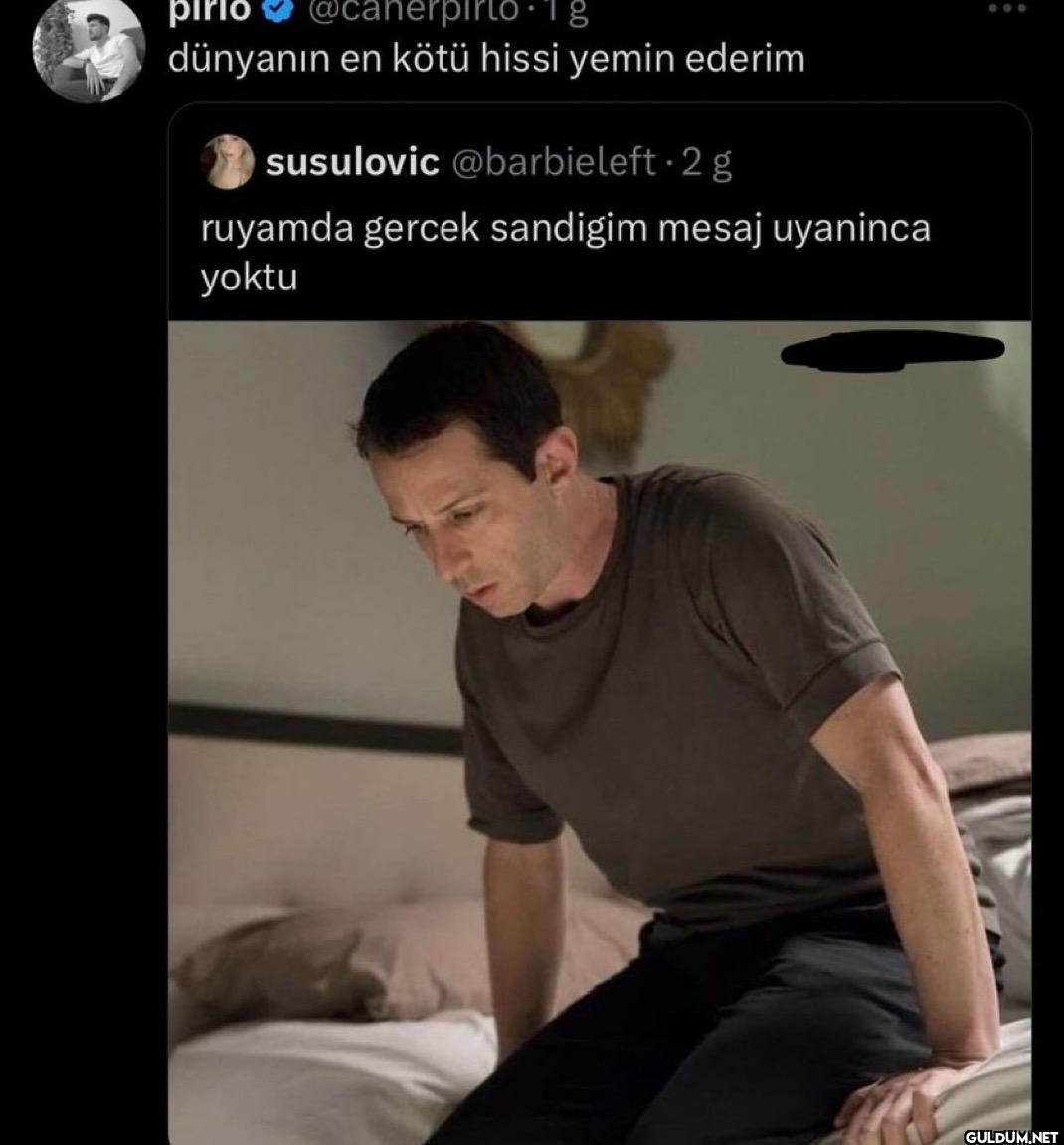 dünyanın en kötü hissi...