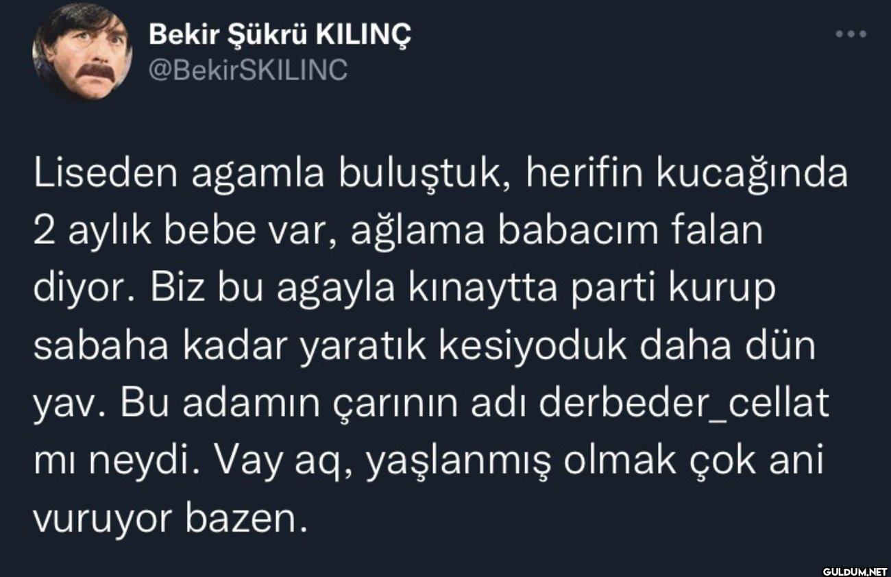Liseden agamla buluştuk,...