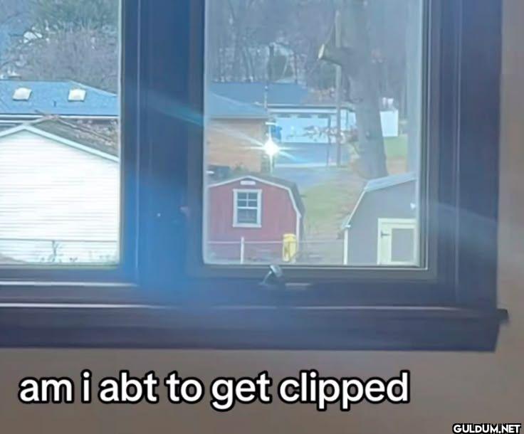 am i abt to get clipped