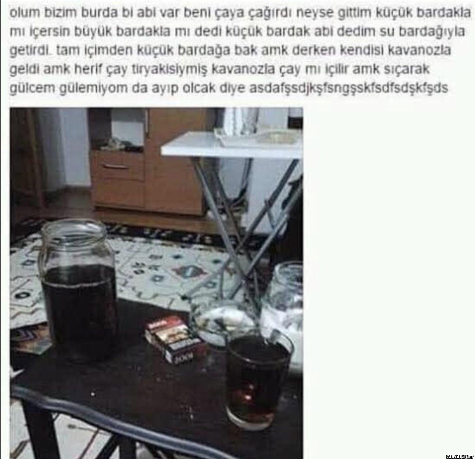 olum bizim burda bi abi...