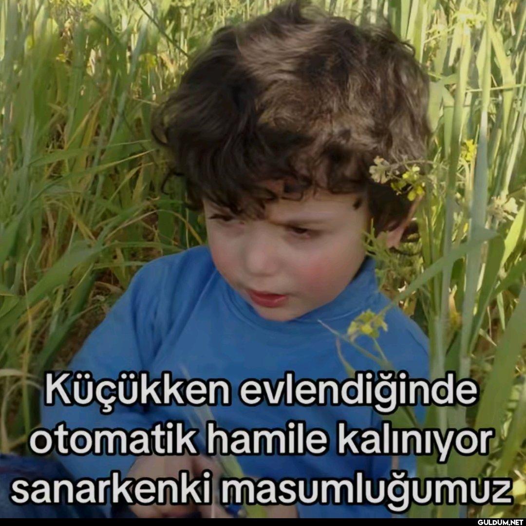 Küçükken evlendiğinde...