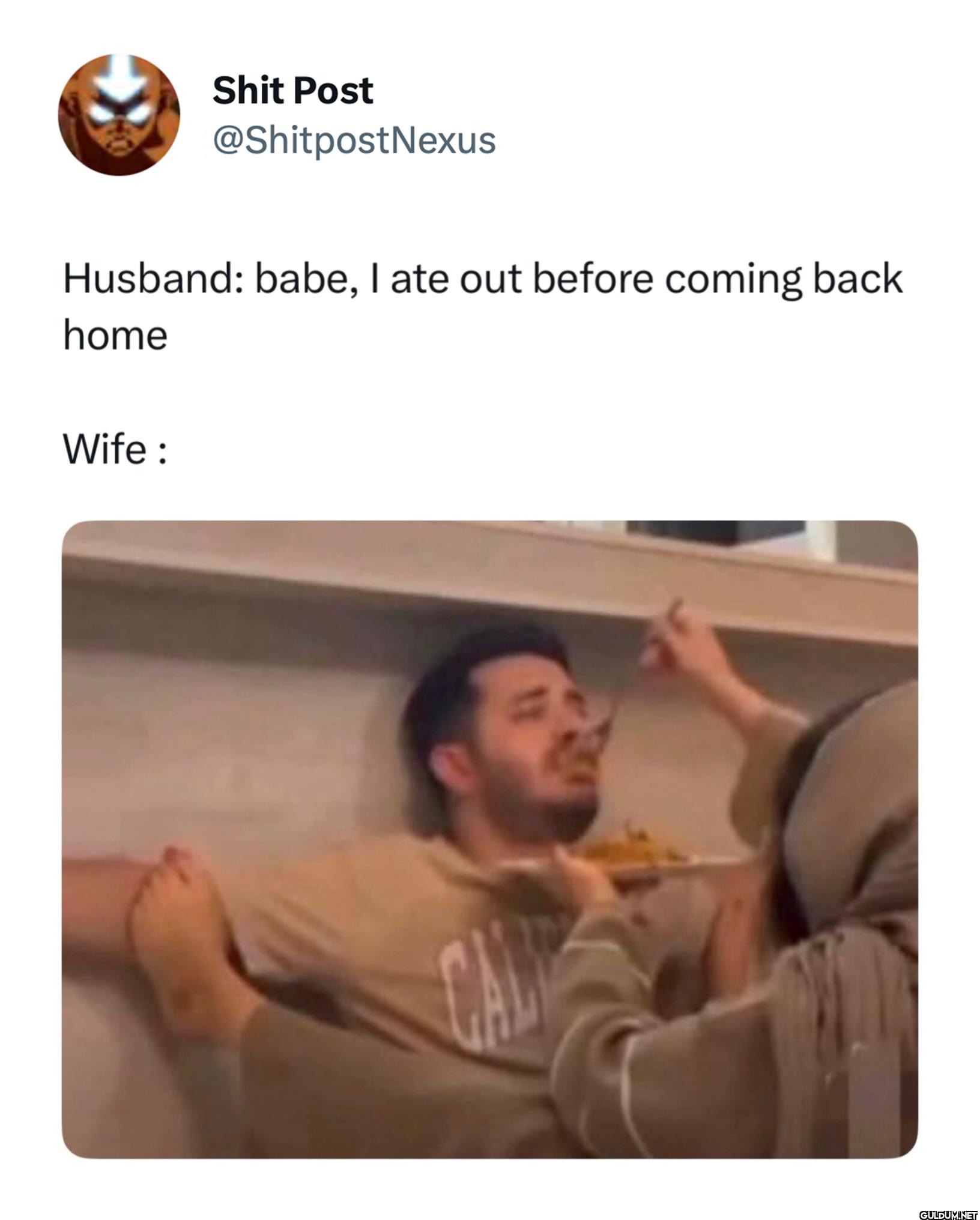 Husband babe, I ate out...
