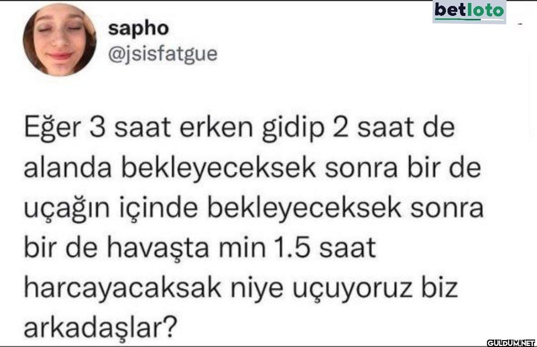 Eğer 3 saat erken gidip 2...