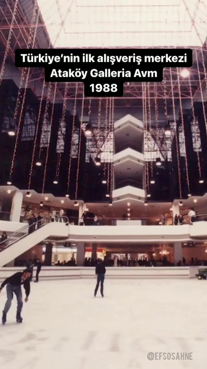 Türkiye'nin ilk alışveriş merkezi.. - Galleria AVM, Ataköy - 1988 # ...