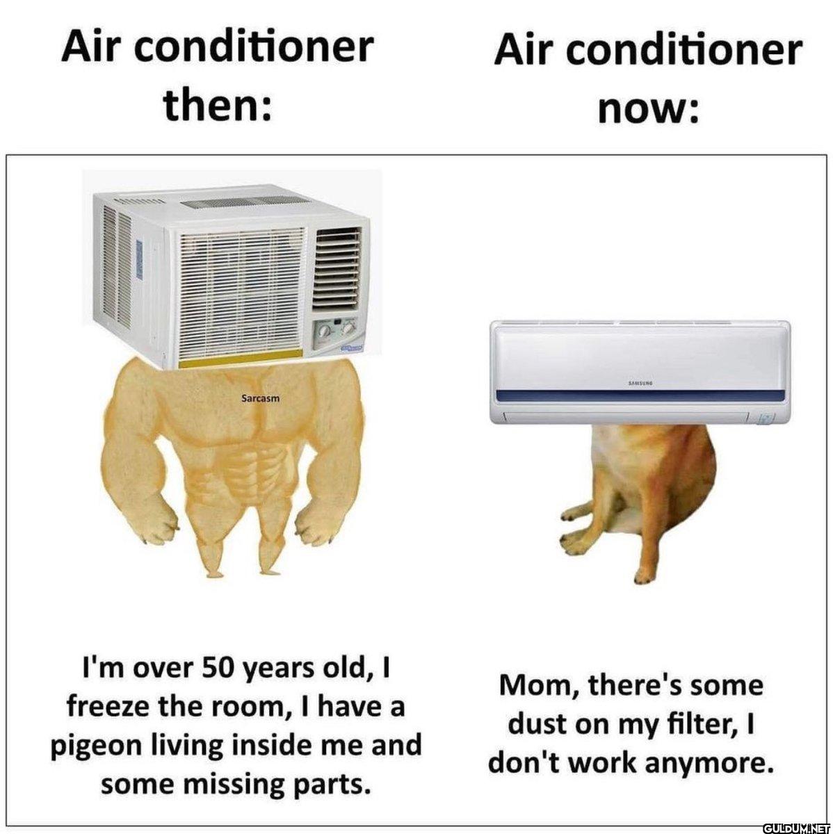 A/C Be like    Air...