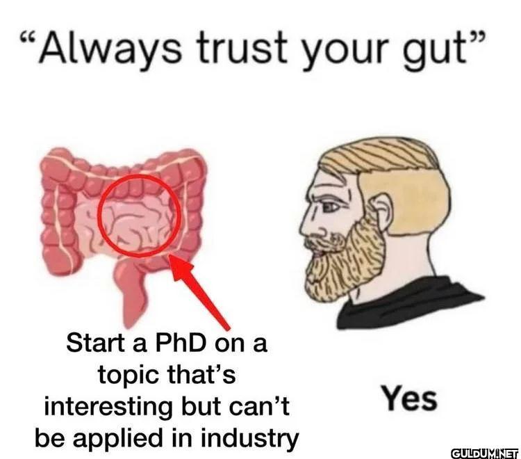 Always trust your gut...