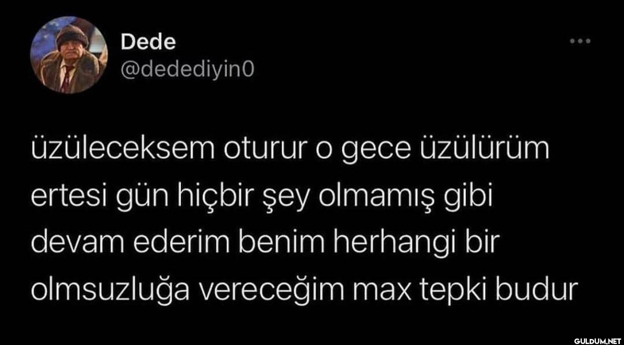 üzüleceksem oturur o gece...