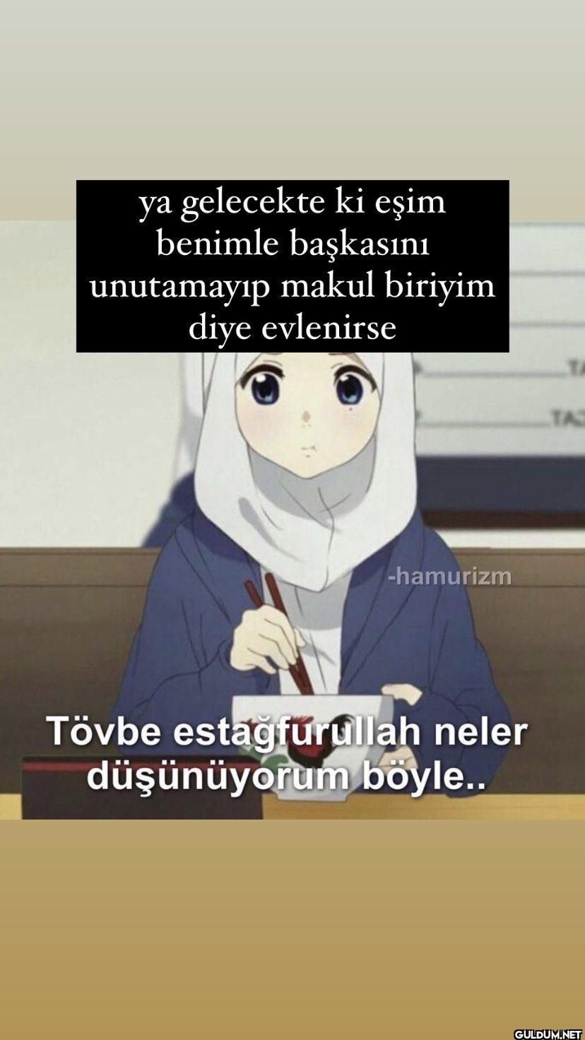 ya gelecekte ki eşim...