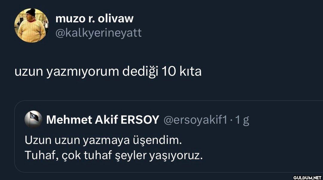uzun yazmıyorum dediği 10...