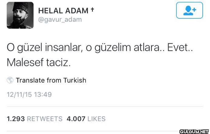O güzel insanlar, o...