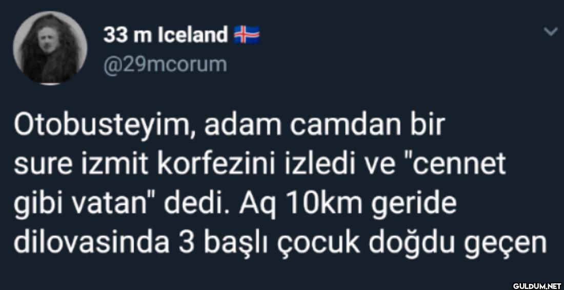 Otobusteyim, adam camdan...