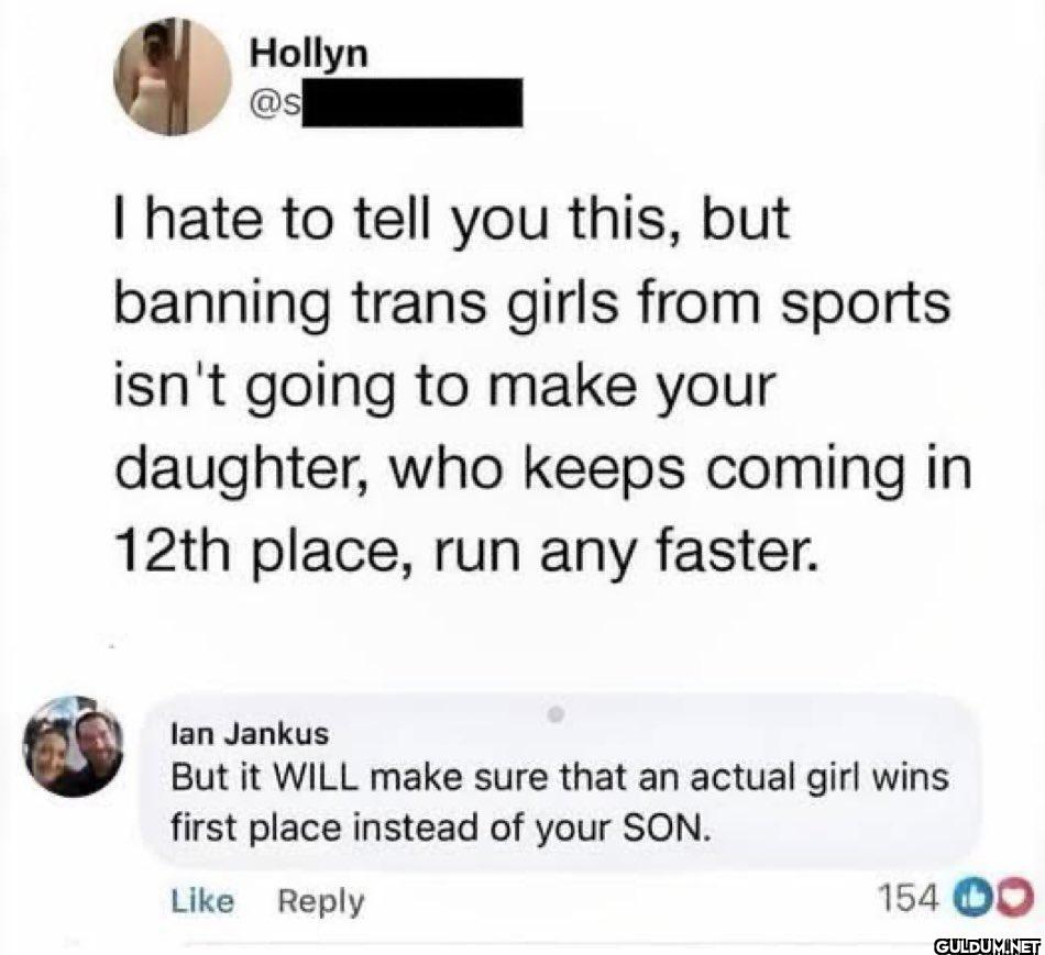 I hate to tell you this,...