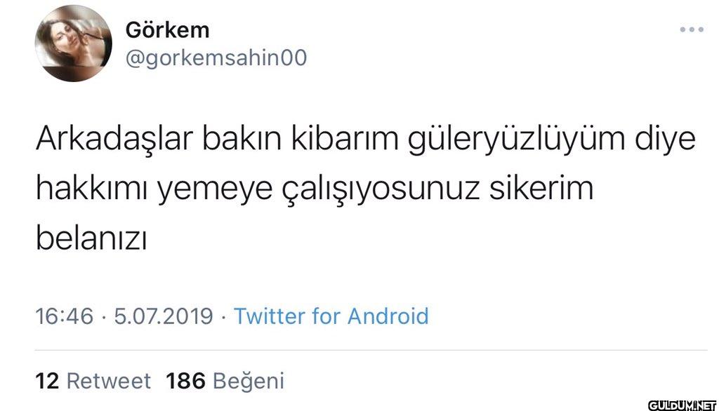 Arkadaşlar bakın kibarım...